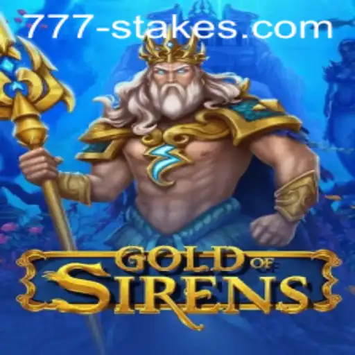 GoldofSirens: Exploring the Enchanting World with 777stakes