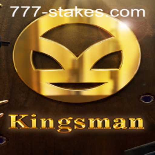 Unveiling the World of Kingsman: The Strategic Game of 777stakes